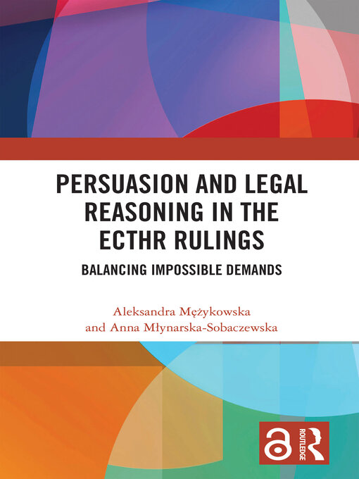 Title details for Persuasion and Legal Reasoning in the ECtHR Rulings by Aleksandra Mężykowska - Available